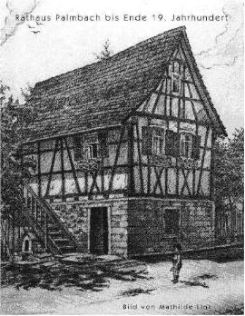 Erstes Palmbacher Rathaus